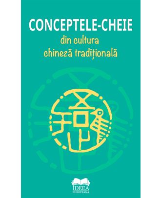 Conceptele-cheie din cultura chineză tradițională