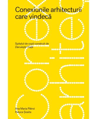 Conexiunile arhitecturii care vindecă