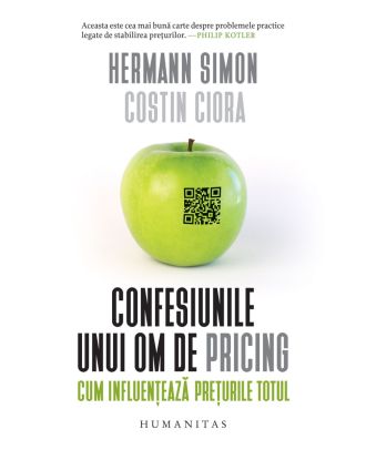 Confesiunile unui om de pricing. Cum influențează prețurile totul