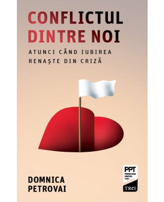 Conflictul dintre noi. Atunci când iubirea renaște din criză