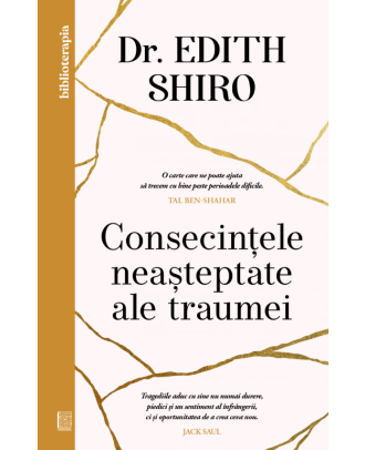 Consecințele neașteptate ale traumei