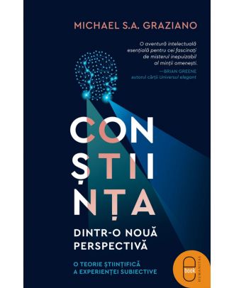 Conștiința dintr-o nouă perspectivă. O teorie științifică a experienței subiective (ebook)