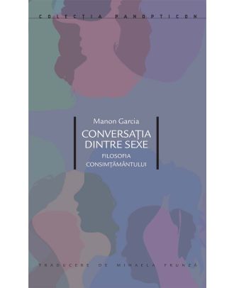 Conversația dintre sexe. Filosofia consimțământului