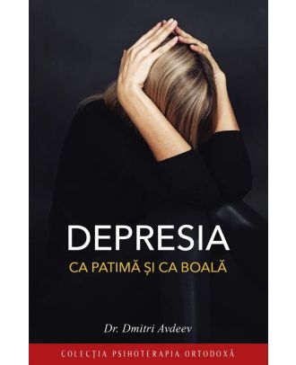 Depresia ca patimă și ca boală