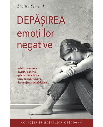 Depășirea emoțiilor negative