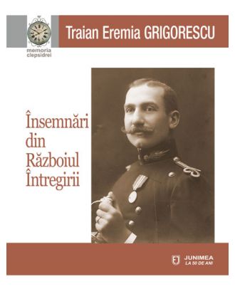 Însemnări din Războiul Întregirii