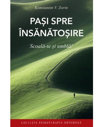 Pași spre însănătoșire. Scoală-te și umblă!