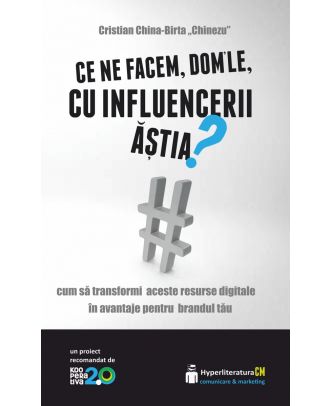 Ce ne facem, dom’le, cu influencerii ăștia?