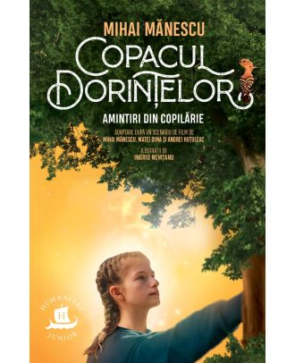 Copacul dorinţelor. Amintiri din copilărie