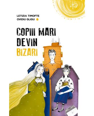 Copiii mari devin bizari