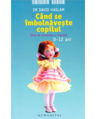 Cand se imbolnaveste copilul