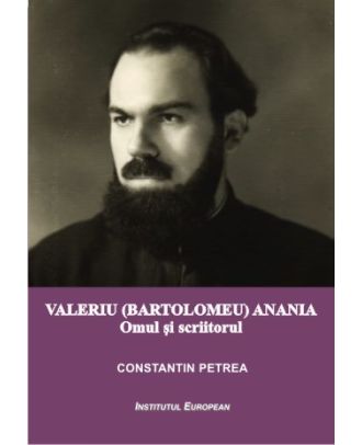 Valeriu (Bartolomeu) Anania. Omul si scriitorul