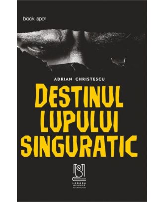 Destinul lupului singuratic