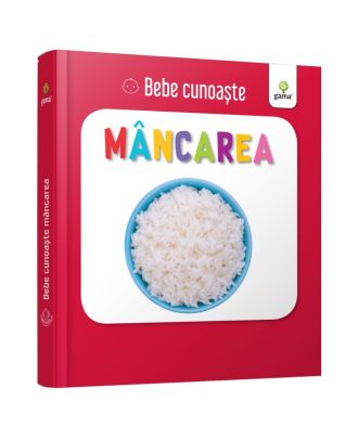 Bebe cunoaste. Mancarea