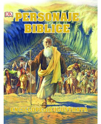 Personaje biblice: enciclopedie ilustrata