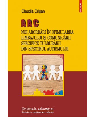 AAC. Noi abordări în stimularea limbajului și comunicării specifice Tulburării din Spectrul Autismului