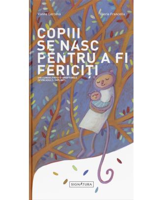 Copiii se nasc pentru a fi fericiți