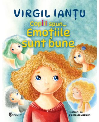 Copiii spun... Emoțiile sunt bune