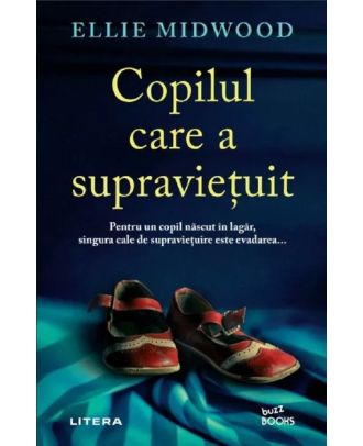 Copilul care a supravietuit