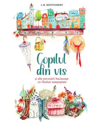 Copilul din vis si alte povestiri buclucase cu finaluri neasteptate