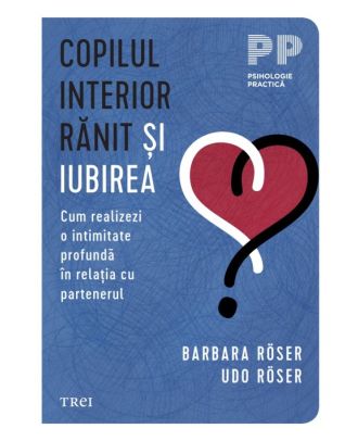 Copilul interior rănit și iubirea
