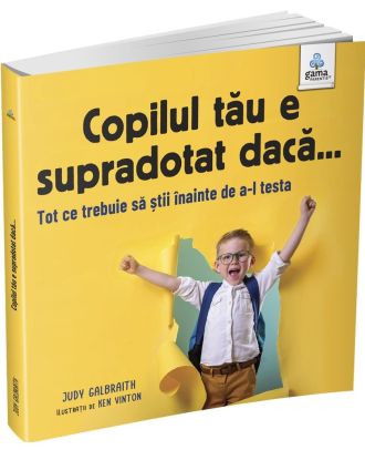 Copilul tău e supradotat dacă...