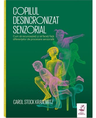 Copilul desincronizat senzorial