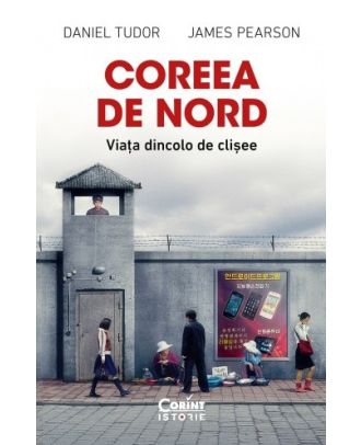 Coreea de Nord. Viața dincolo de clișee