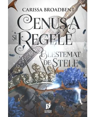 Cenusa si regele blestemat de stele