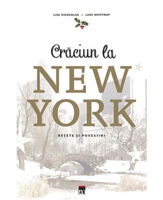 Crăciun la New York: Povești și rețete