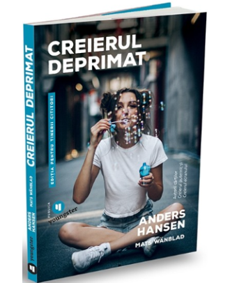 Creierul deprimat (pentru tinerii cititori)