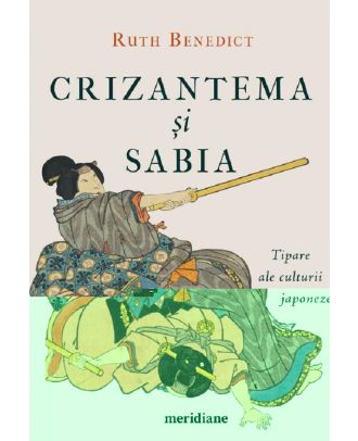 Crizantema si sabia. Tipare ale culturii japoneze