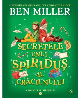 Cronicile spiridușilor (vol. 2). Secretele unui spiriduș al Crăciunului
