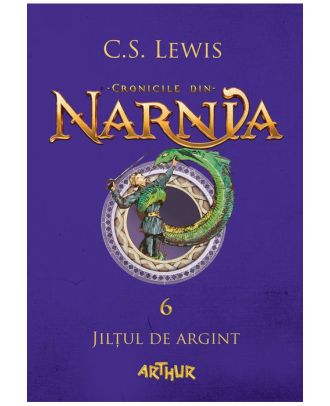 Jilțul de argint (Cronicile din Narnia, vol. 6)