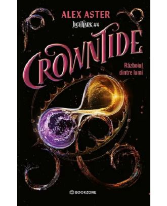 Crowntide. Războiul dintre lumi (seria Lightlark, vol. IV)