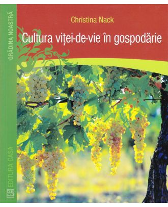 Cultura vitei-de-vie in gospodarie