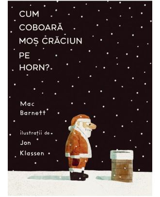 Cum coboară Moș Crăciun pe horn?