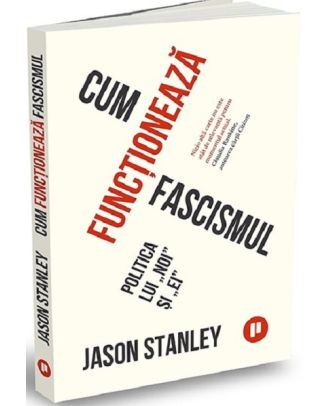 Cum funcționează fascismul. Politica lui „noi” și „ei”