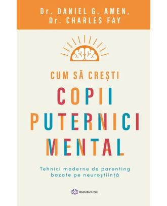 Cum să crești copii puternici mental