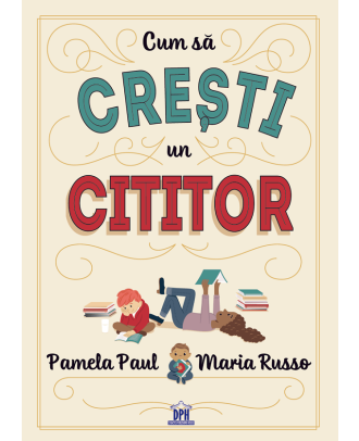 Cum sa cresti un cititor