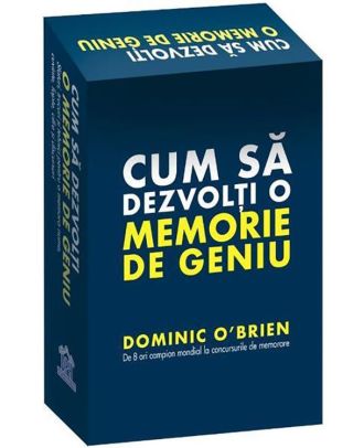 Cum sa dezvolti o memorie de geniu