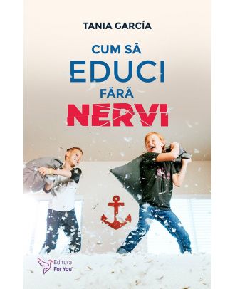 Cum să educi fără nervi