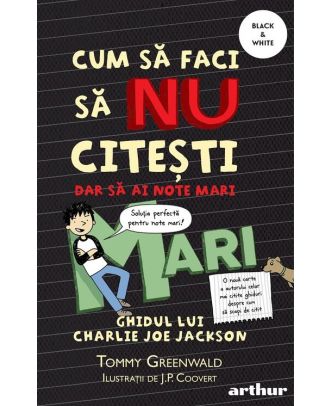 Cum să faci să nu citești, dar să ai note mari: Ghidul lui Charlie Joe Jackson #2