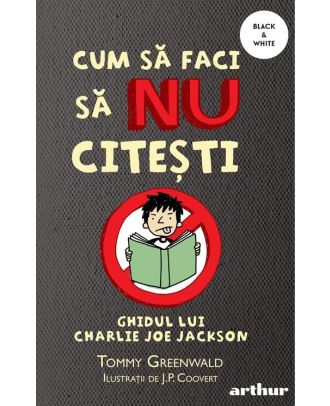Cum să faci să NU citești: Ghidul lui Charlie Joe Jackson #1