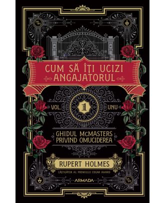 Cum să îţi ucizi angajatorul (seria Ghidul McMasters privind omuciderea, vol. I)