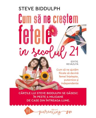 Cum să ne creștem fetele în secolul 21