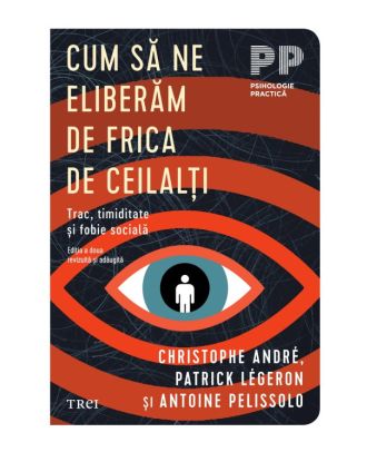 Cum sa ne eliberam de frica de ceilalti