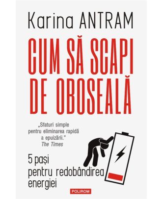 Cum să scapi de oboseală. 5 pași pentru redobândirea energiei