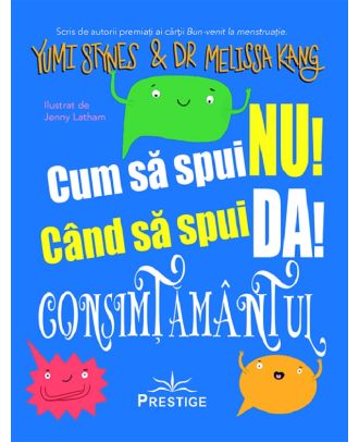 Cum sa spui nu! Cand sa spui da! Consimtamantul