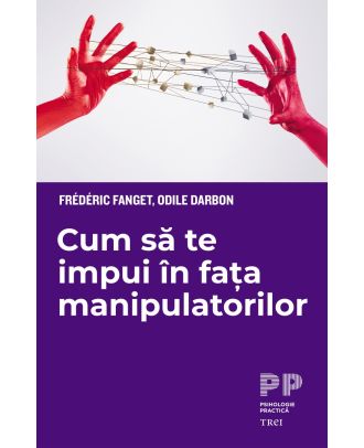 Cum să te impui în fața manipulatorilor